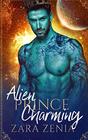 Alien Prince Charming A SciFi Alien Fairy Tale Romance