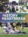 History of Heartbreak 100 Events That Tortured Minnesota Sports Fans
