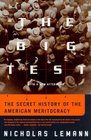 The Big Test  The Secret History of the American Meritocracy