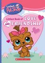 Littlest Book Of Love & Friendship (Littlest Pet Shop)