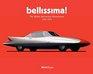 Bellissima The Italian Automotive Renaissance 1945 to 1975