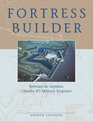 Fortress Builder Bernard de Gomme Charles II's Military Engineer