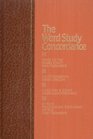 The Word Study Concordance A Modern Improved and Enlarged Version of both The Englishman's Greek Concordance and The New Englishman's Greek Concordance  index and the crossreference headings