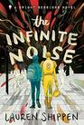 The Infinite Noise (Bright Sessions, Bk 1)