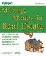 Making Money in Real Estate How to Start Out on the Road to Financial Independence with Residential and Commercial Property
