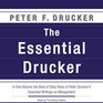 The Essential Drucker The Best of Sixty Years of Peter Drucker's Essential Writings on Management