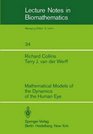 Mathematical Models of the Dynamics of the Human Eye