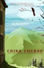 China Cuckoo How I Lost a Fortune and Found a Life in China