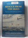 Rescue from the Skies The Story of the Airborne Lifeboat