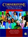 Cornerstone Building on Your Best for Career Success  Video Cases on CD Pkg