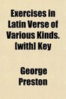 Exercises in Latin Verse of Various Kinds  Key