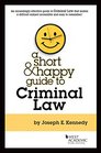 A Short and Happy Guide to Criminal Law