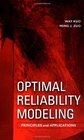 Optimal Reliability Modeling Principles and Applications