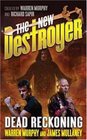 The New Destroyer Dead Reckoning