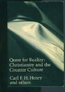 Quest for reality Christianity and the counter culture