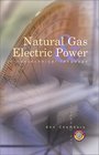 Natural Gas  Electric Power in Nontechnical Language