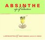 Absinthe: Sip of Seduction : A Contemporary Guide