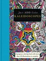 Just Add Color Kaleidoscopes