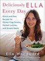 Deliciously Ella Every Day: Quick and Easy Recipes for Healthy Snacks, Packed Lunches, and Simple Meals