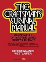 The Craftsman's Survival Manual: Making a Full- Or Part-Time Living from Your Craft