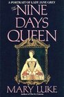 The Nine Days Queen A Portrait of Lady Jane Grey