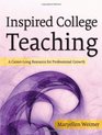 Inspired College Teaching A CareerLong Resource for Professional Growth