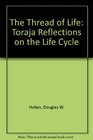 The Thread of Life Toraja Reflections on the Life Cycle