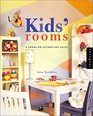 Kids' Rooms A HandsOn Decorating Guide