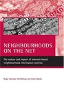 Neighbourhoods on the Net The Nature And Impact of InternetBased Neighbourhood Information Systems