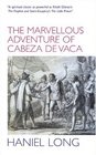 The Marvellous Adventure of Cabeza de Vaca