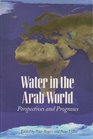 Water in the Arab World Perspectives and Prognoses