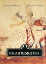 Tournaments  Jousts Chivalry and Pageants in the Middle Ages