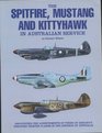The Spitfire Mustang and Kittyhawk in Australian Service