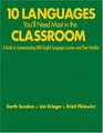 Ten Languages You'll Need Most in the Classroom A Guide to Communicating With English Language Learners and Their Families