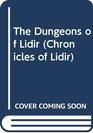 The Dungeons of Lidir