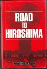 Road to Hiroshima