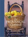 The Provencal Cookbook Shop Cook and Eat Like a Local