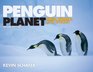 Penguin Planet Their World Our World 2nd Edition