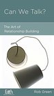 Can We Talk The Art of Relationship Building