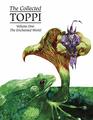 The Collected Toppi Vol 1 The Enchanted World