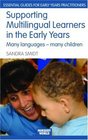 Supporting Multilingual Learners in the Early Years Many Languages  Many Children