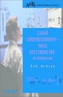 Liquid Chromatography  Mass Spectrometry  An Introduction