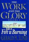 Like a Fire is Burning (Work and the Glory, Bk 2)