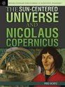 The SunCentered Universe and Nicolaus Copernicus