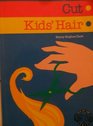 How to Cut Kids' Hair (Addison-Wesley Kids' Care)