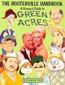 The Hooterville Handbook  A Viewer's Guide To Green Acres