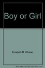 Boy or Girl How to Help Choose the Sex of Your Baby