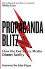 Propaganda Blitz How the Corporate Media Distort Reality
