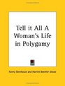 Tell it All A Woman's Life in Polygamy