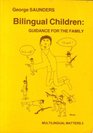 Bilingual Children Guidance for the Family